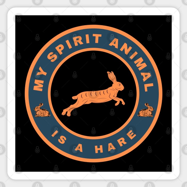 My spirit animal is a Hare Sticker by InspiredCreative